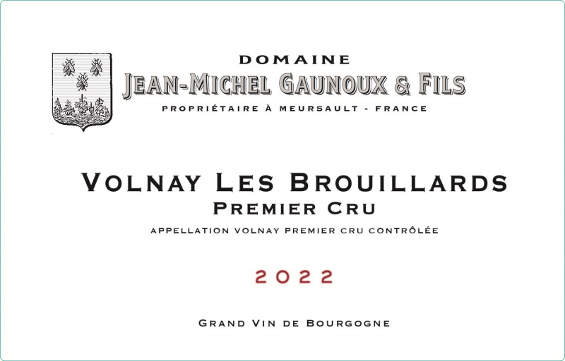 etiquette - Volnay 1er cru Les Brouillards - Domaine Gaunoux Jean-Michel - Domaines et Saveurs Collection
