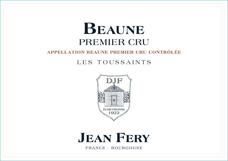 etiquette - Beaune 1er cru Les Toussaints - Domaine FERY Jean - Domaines et Saveurs Collection