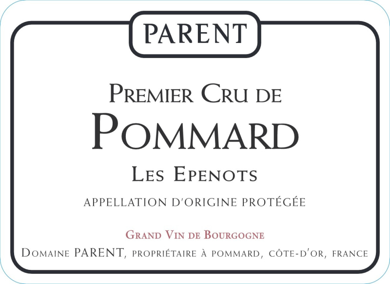 etiquette - Pommard 1er Cru Les Epenots - Domaine Parent - Domaines et Saveurs Collection